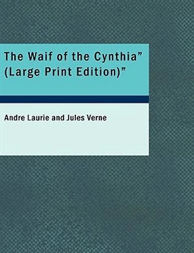 the Waif of Cynthia - Scholar's Choice Edition