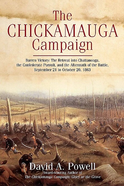 the Chickamauga Campaign-Barren Victory: Retreat into Chattanooga, Confederate Pursuit, and Aftermath of Battle, September 21 to October 20, 1863