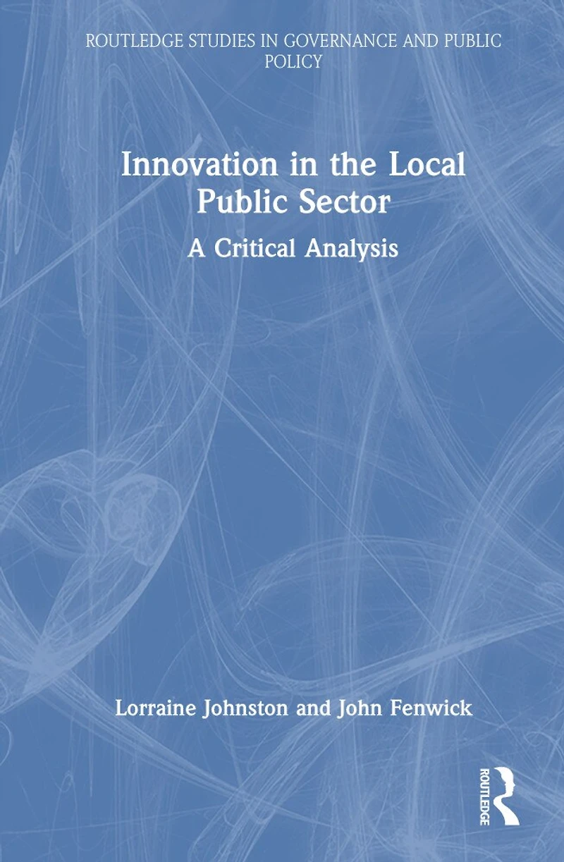Innovation the Local Public Sector: A Critical Analysis