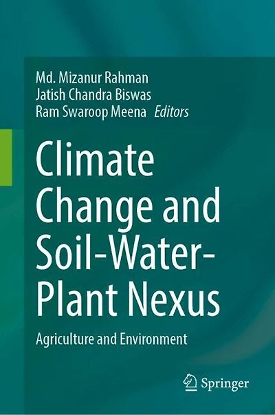 Climate Change and Soil-Water-Plant Nexus: Agriculture Environment