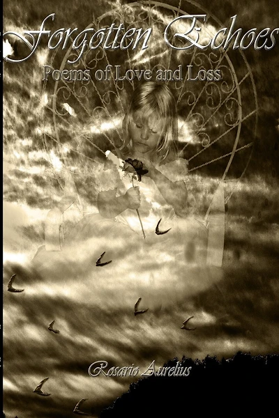 Forgotten Echoes: Poems on Love and Loss