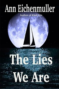 The Lies We Are: A Sandi Beck Murder Mystery