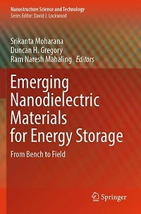 Emerging Nanodielectric Materials for Energy Storage: From Bench to Field