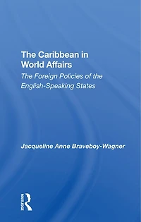 The Caribbean World Affairs: Foreign Policies Of Englishspeaking States