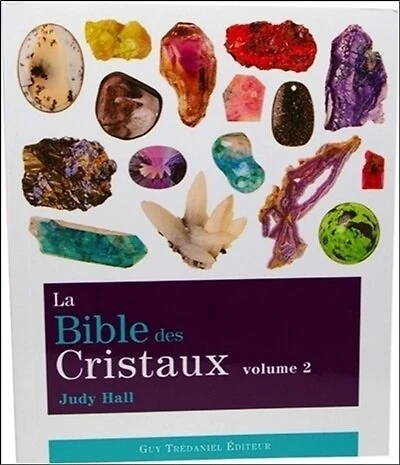 La bible des cristaux, Vol. 2