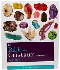 La bible des cristaux, Vol. 2