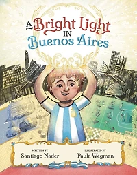 A Bright Light in Buenos Aires
