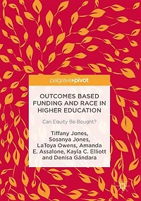 Outcomes Based Funding and Race Higher Education: Can Equity be Bought?