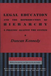 Legal Education and the Reproduction of Hierarchy: A Polemic Against System