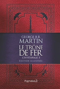 Le trône de fer: l'intégrale illustrée, Vol. 3