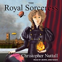 The Royal Sorceress Lib/E