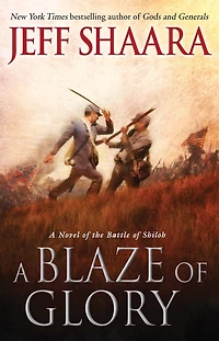 A Blaze of Glory: Novel the Battle Shiloh