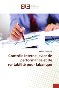 Contrôle interne levier de performance et de rentabilité pour labanque