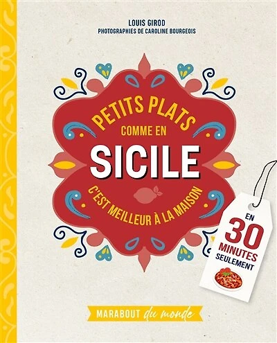 Petits plats comme en Sicile: c'est meilleur à la maison