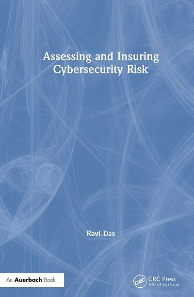 Assessing and Insuring Cybersecurity Risk