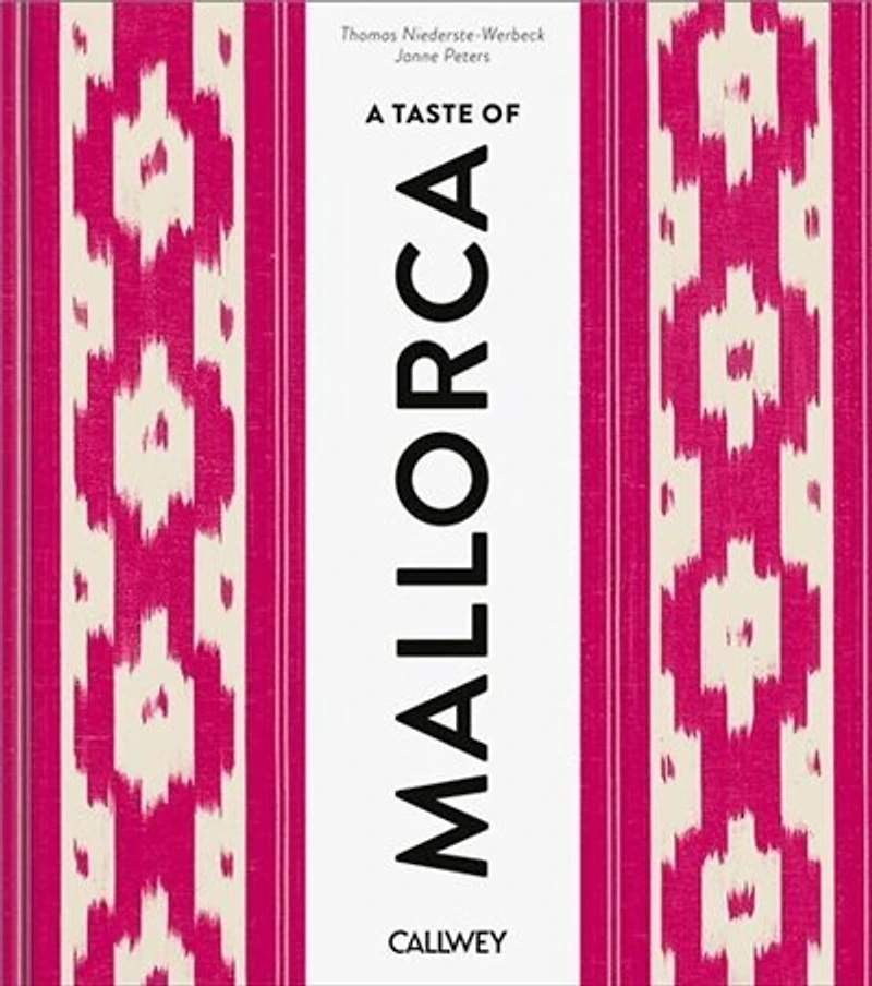 A Taste of Mallorca: Places of longing, original recipes and insider tips
