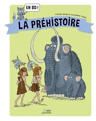 La préhistoire: en BD !