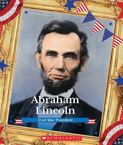 Abraham Lincoln (presidential Biographies) (library Edition)