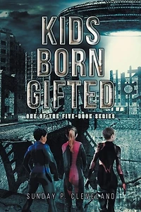 Kids Born Gifted: One of the Five-Book Series