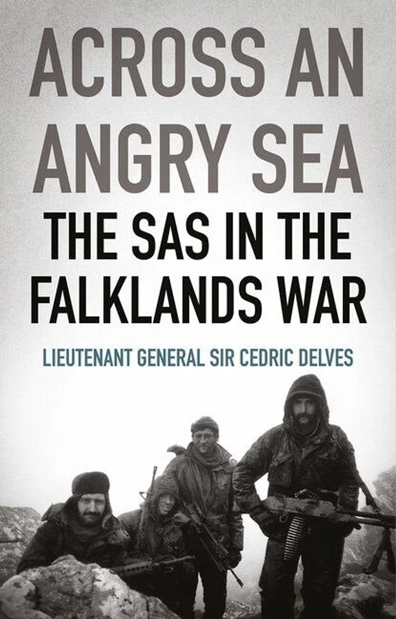 Across an Angry Sea: the SAS Falklands War