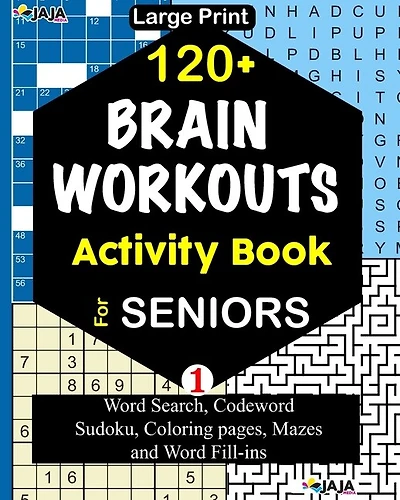 120+ Brain Workouts Activity Book For Seniors; Vol. 1