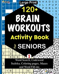 120+ Brain Workouts Activity Book For Seniors; Vol. 1