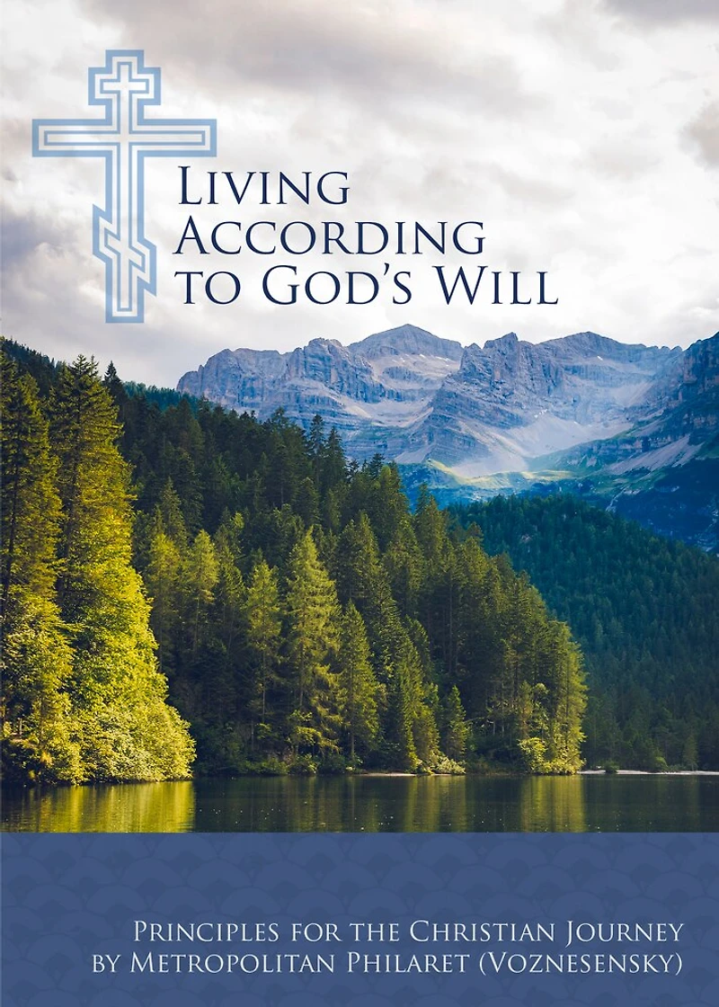 Living According to God's Will: Principles For The Christian Journey