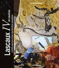 Lascaux IV en coulisse: la folle aventure d'une reproduction exemplaire
