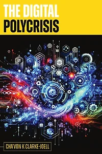 The Digital Polycrisis: AI Psychology for Human Resilience and Ethical Leadership