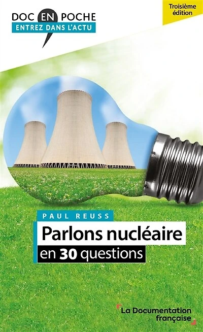 Parlons nucléaire en 30 questions: 3e édition