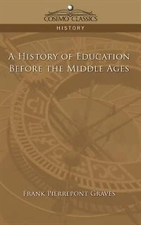 A History Of Education Before The Middle Ages