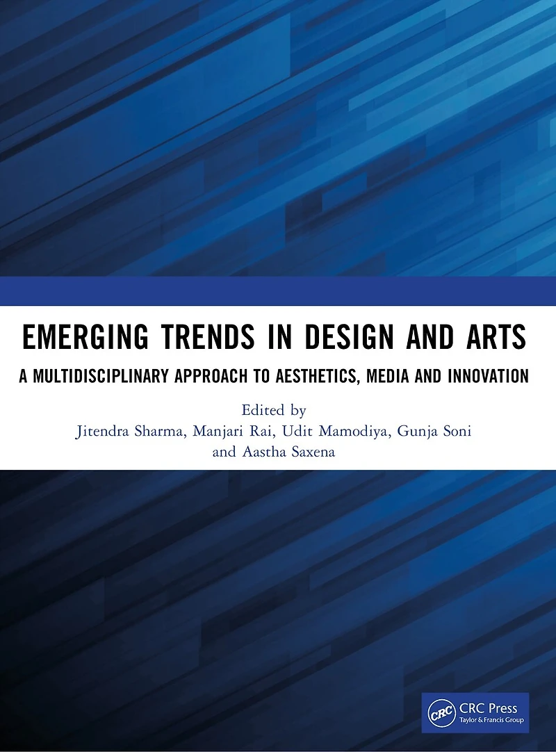 Emerging Trends Design and Arts: A Multidisciplinary Approach to Aesthetics, Media Innovation