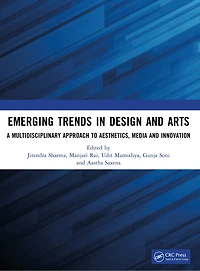 Emerging Trends Design and Arts: A Multidisciplinary Approach to Aesthetics, Media Innovation