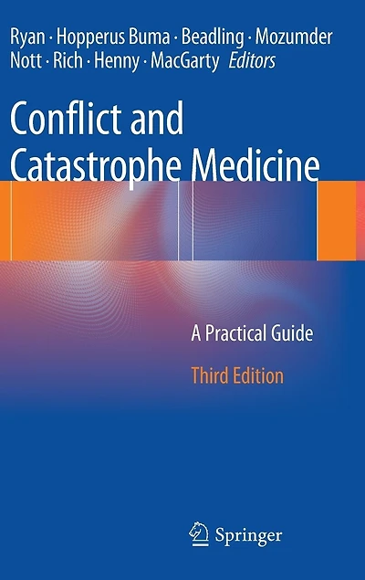 Conflict and Catastrophe Medicine: A Practical Guide