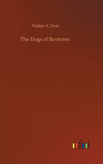 The Dogs of Boytown