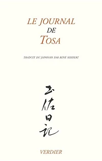 Le journal de Tosa ; Poèmes du Kokin-shû
