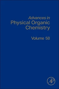 Advances Physical Organic Chemistry