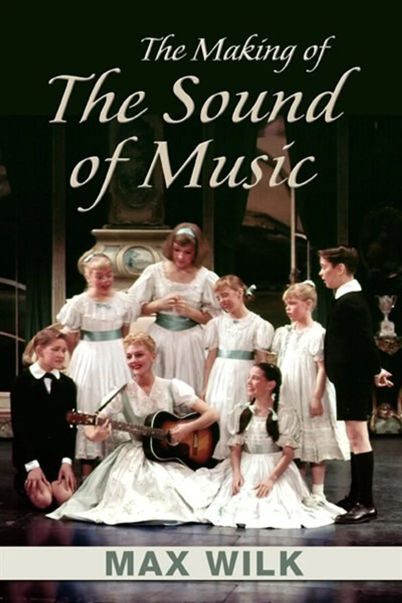The Making of the Sound of Music