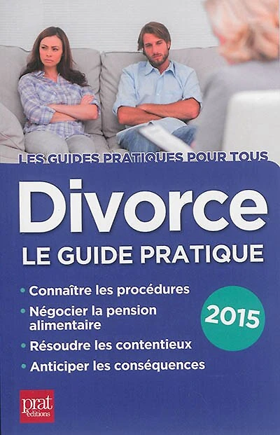 Divorce: le guide pratique