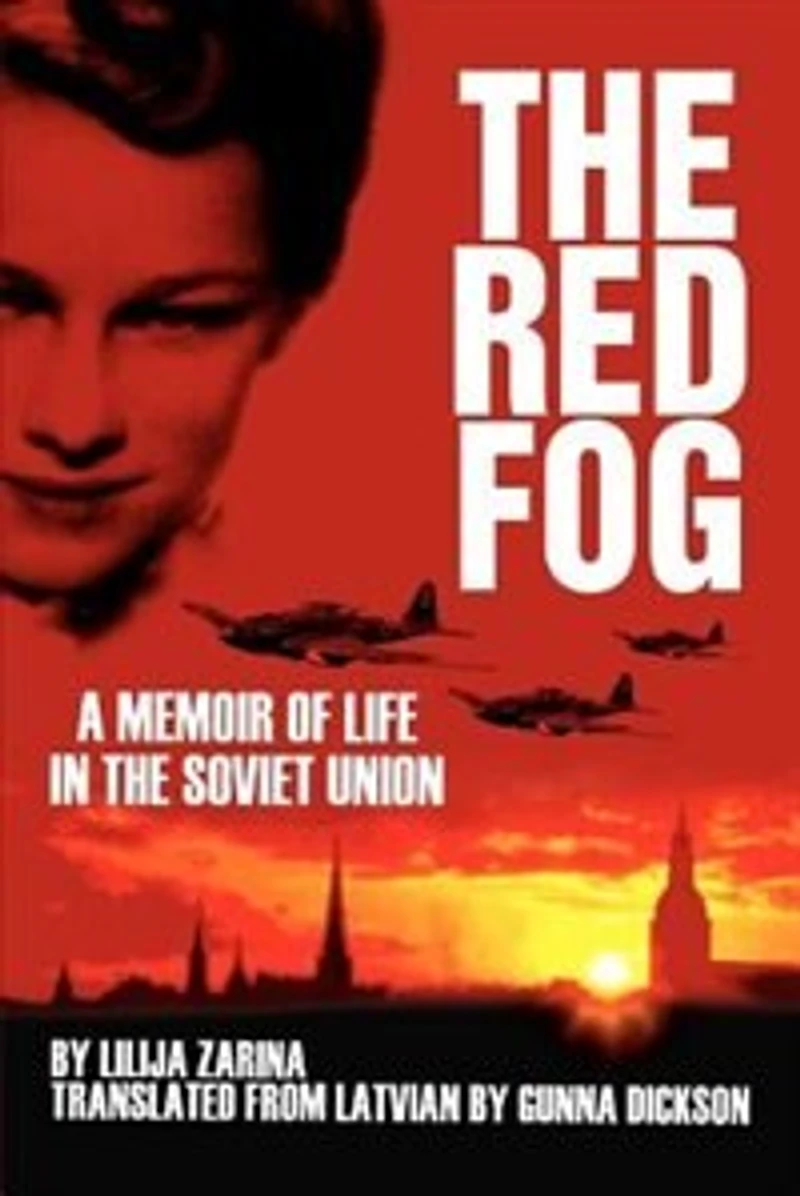 the Red Fog: A Memoir of Life Soviet Union