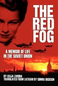 the Red Fog: A Memoir of Life Soviet Union