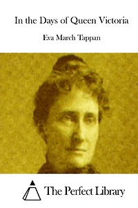 In the Days of Queen Victoria