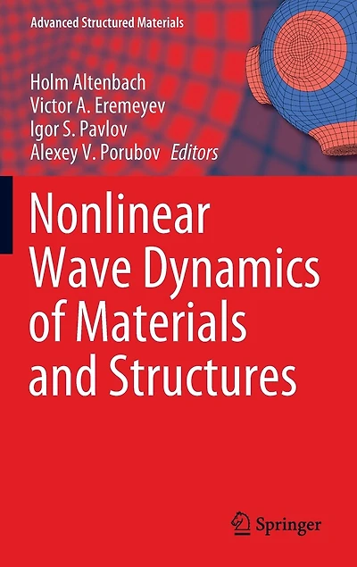 Nonlinear Wave Dynamics Of Materials And Structures
