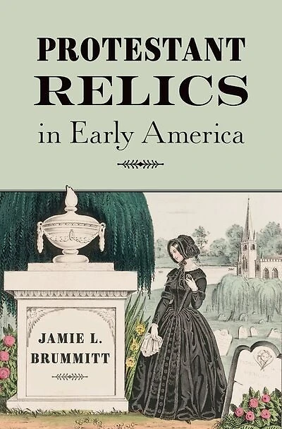 Protestant Relics Early America