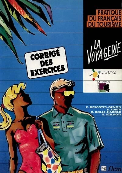 La Voyagerie: pratique du français du tourisme, corrigé des exercices