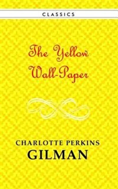 The Yellow Wallpaper