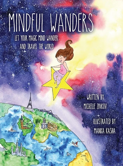 Mindful Wanders: Let Your Magic Mind Wander and Travel the World