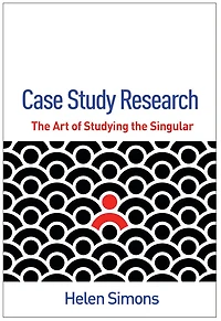 Case Study Research: The Art of Studying the Singular