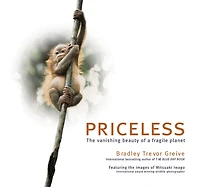Priceless: The Vanishing Beauty of A Fragile Planet