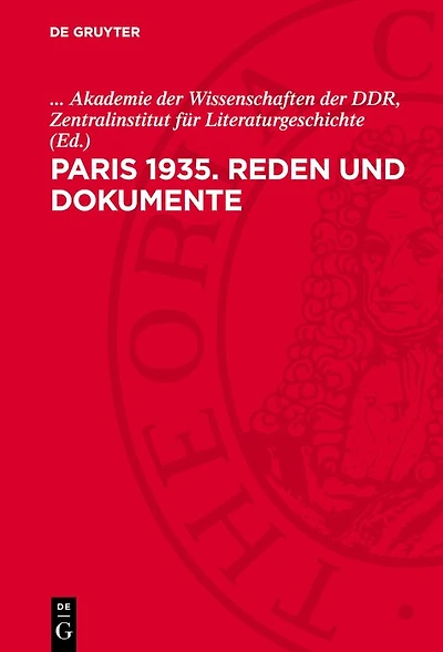 Paris 1935. Reden und Dokumente: 1. Internationaler Schriftstellerkongress zur Verteidigung der Kultur Mit Materialien der Londoner Schriftstellerkonferenz 1936.